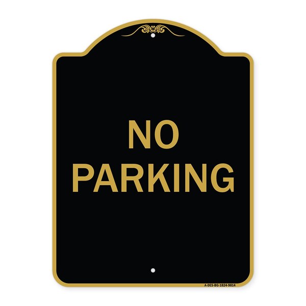 Designer Series Sign-No Parking, Black & Gold Heavy-Gauge Aluminum, 24" x 18", BG-1824-9814